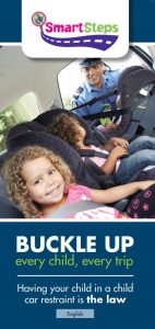 buckle up your child every time they enter a car